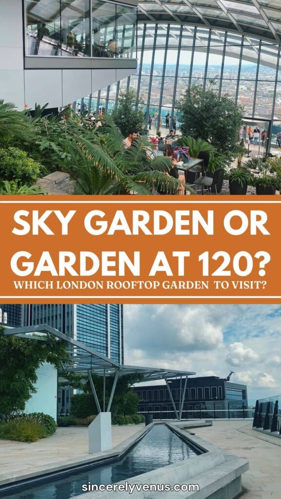 Sky Garden or Garden at 120 pin