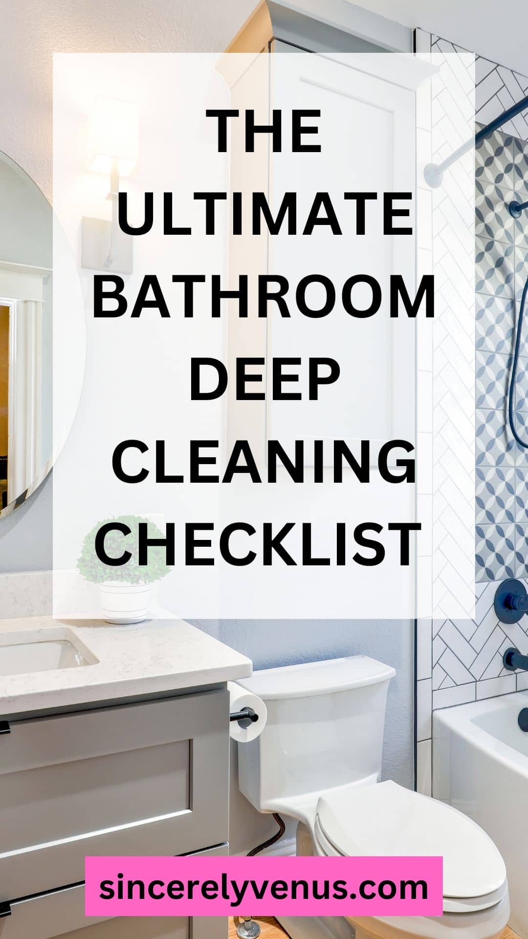 How to Deep Clean Your Bathroom: